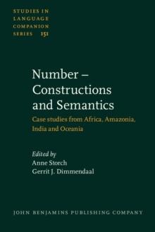 Number - Constructions and Semantics : Case studies from Africa, Amazonia, India and Oceania