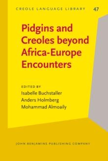 Pidgins and Creoles beyond Africa-Europe Encounters