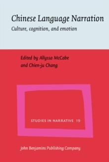 Chinese Language Narration : Culture, cognition, and emotion