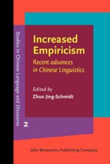 Increased Empiricism : Recent advances in Chinese Linguistics