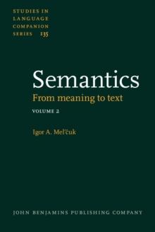 Semantics : From meaning to text. Volume 2