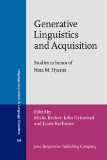 Generative Linguistics and Acquisition : Studies in honor of Nina M. Hyams