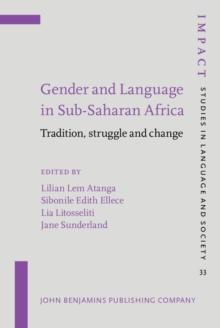 Gender and Language in Sub-Saharan Africa : Tradition, struggle and change