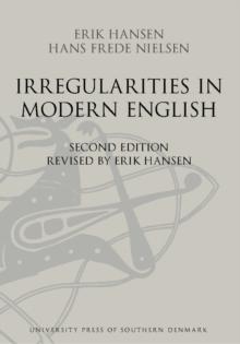 Irregularities in Modern English : Second edition revised by Erik Hansen