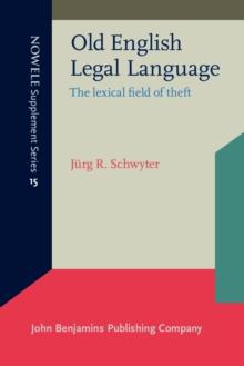 Old English Legal Language : The lexical field of theft