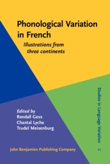 Phonological Variation in French : Illustrations from three continents