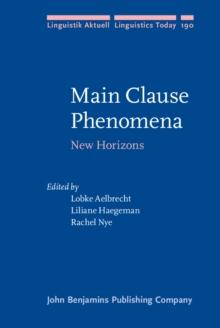 Main Clause Phenomena : New Horizons