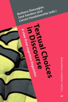 Textual Choices in Discourse : A view from cognitive linguistics