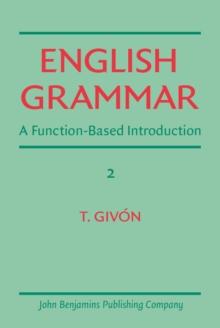 English Grammar : A function-based introduction. Volume II