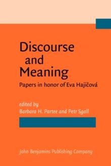 Discourse and Meaning : Papers in honor of Eva Hajičová