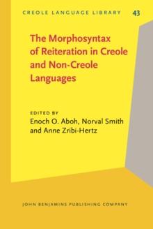 The Morphosyntax of Reiteration in Creole and Non-Creole Languages