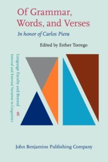 Of Grammar, Words, and Verses : In honor of Carlos Piera