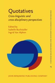 Quotatives : Cross-linguistic and cross-disciplinary perspectives