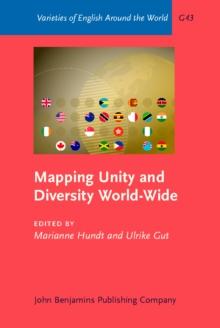 Mapping Unity and Diversity World-Wide : Corpus-Based Studies of New Englishes