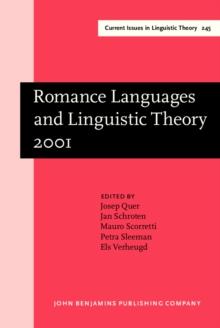 Romance Languages and Linguistic Theory 2001 : Selected papers from 'Going Romance', Amsterdam, 6-8 December 2001