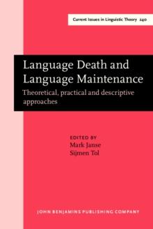 Language Death and Language Maintenance : Theoretical, practical and descriptive approaches