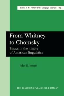 From Whitney to Chomsky : Essays in the history of American linguistics