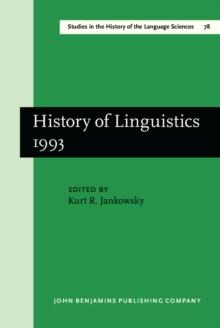 History of Linguistics 1993 : Papers from the Sixth International Conference on the History of the Language Sciences (ICHoLS VI), Washington DC, 9-14 August 1993