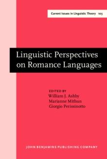 Linguistic Perspectives on Romance Languages : Selected Papers from the XXI Linguistic Symposium on Romance Languages, Santa Barbara, February 21-24, 1991