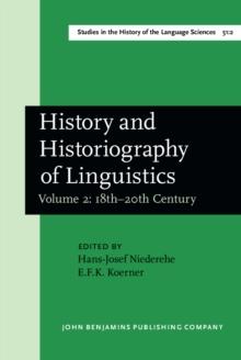 History and Historiography of Linguistics : Proceedings of the Fourth International Conference on the History of the Language Sciences (ICHoLS IV), Trier, 24-28 August 1987. Volume 2: 18th-20th Centur