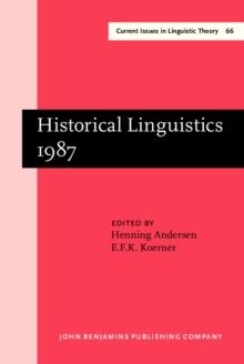 Historical Linguistics 1987 : Papers from the 8th International Conference on Historical Linguistics, Lille, August 30-September 4, 1987