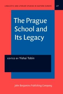 The Prague School and Its Legacy