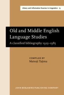 Old and Middle English Language Studies : A classified bibliography 1923-1985