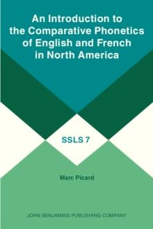 An Introduction to the Comparative Phonetics of English and French in North America