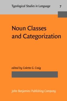 Noun Classes and Categorization : Proceedings of a symposium on categorization and noun classification, Eugene, Oregon, October 1983