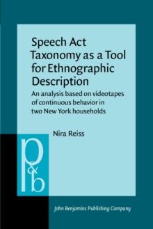 Speech Act Taxonomy as a Tool for Ethnographic Description : An analysis based on videotapes of continuous behavior in two New York households