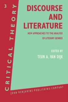 Discourse and Literature : New Approaches to the Analysis of Literary Genres