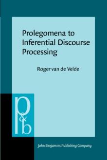 Prolegomena to Inferential Discourse Processing