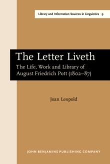 The Letter Liveth : The life, work and library of August Friedrich Pott (1802-87)