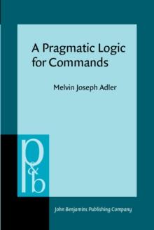 A Pragmatic Logic for Commands