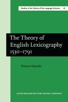 The Theory of English Lexicography 1530-1791