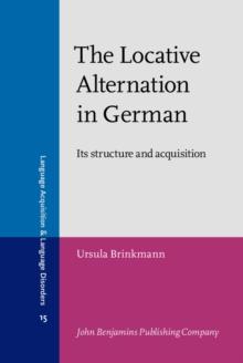 The Locative Alternation in German : Its structure and acquisition