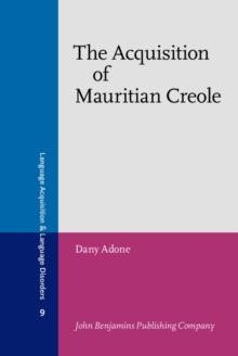 The Acquisition of Mauritian Creole