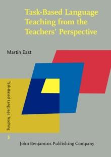 Task-Based Language Teaching from the Teachers' Perspective : Insights from New Zealand