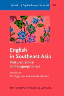 English in Southeast Asia : Features, policy and language in use