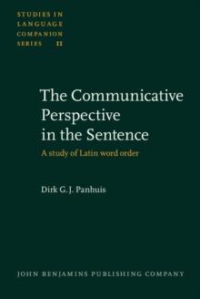 The Communicative Perspective in the Sentence : A study of Latin word order