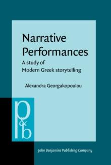 Narrative Performances : A study of Modern Greek storytelling