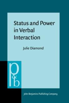 Status and Power in Verbal Interaction : A study of discourse in a close-knit social network