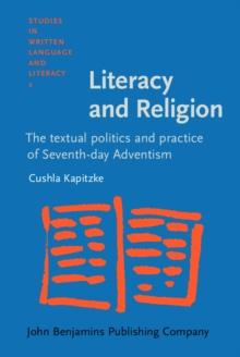 Literacy and Religion : The textual politics and practice of Seventh-day Adventism