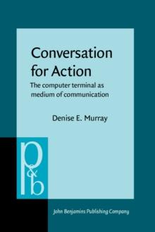 Conversation for Action : The computer terminal as medium of communication