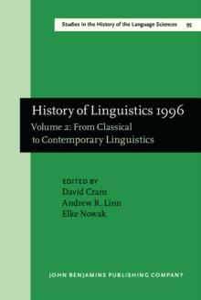 History of Linguistics 1996 : Volume 2: From Classical to Contemporary Linguistics