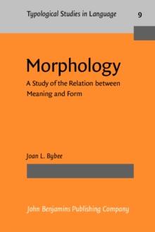 Morphology : A Study of the Relation between Meaning and Form