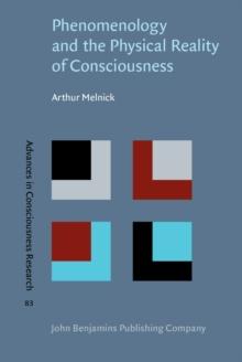 Phenomenology and the Physical Reality of Consciousness