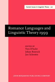 Romance Languages and Linguistic Theory 1999 : Selected papers from 'Going Romance' 1999, Leiden, 9-11 December 1999