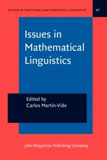 Issues in Mathematical Linguistics : Workshop on Mathematical Linguistics, State College, PA, April 1998