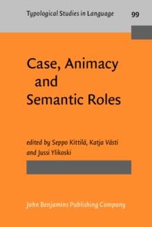 Case, Animacy and Semantic Roles